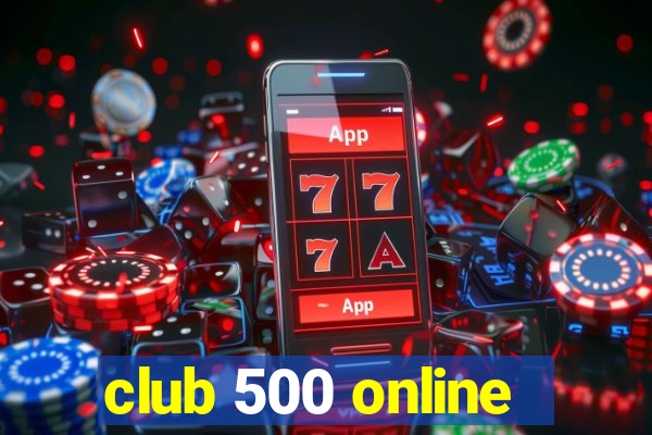 club 500 online